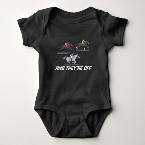 Horse Racing And Theyre Off Horseback Riding Baby Bodysuit