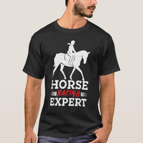Horse Racing Expert Jokey Racer Derby Gallop For M T_Shirt