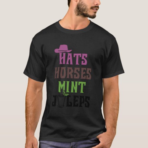 Horse Racing Horses And Mint Juleps Ky Derby Horse T_Shirt
