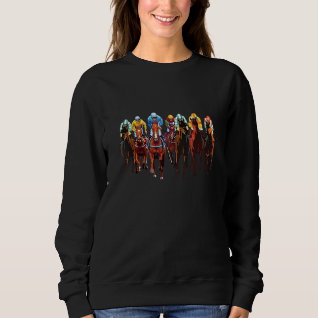 Horse Racing Jockey Racer Derby Rider Race Derby T Sweatshirt (Front)