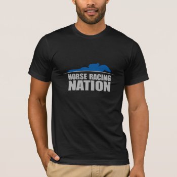 Horse Racing Nation Men's Tee by HorseRacingNation at Zazzle