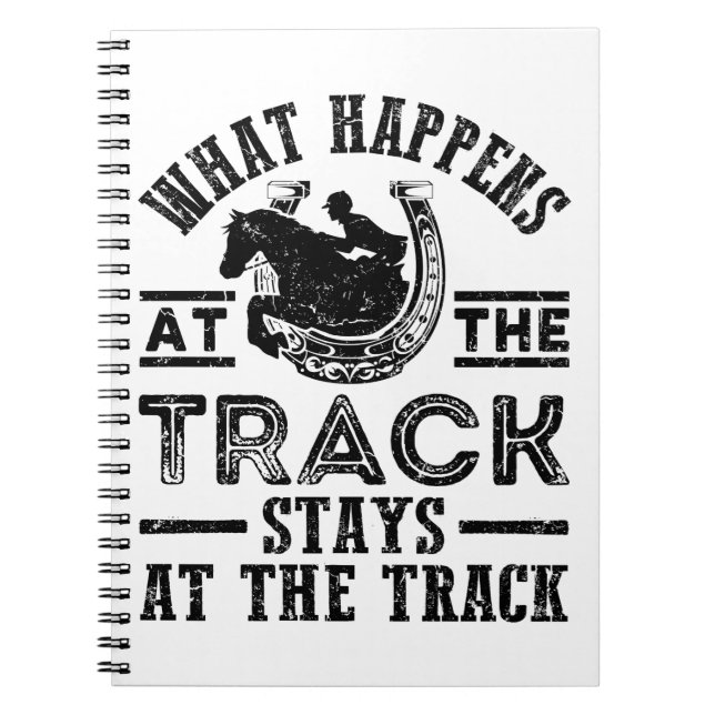 Horse Racing What Happens at the Track Notebook (Front)