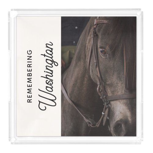 Horse Remembrance Equine Memorial Photo Acrylic Tray