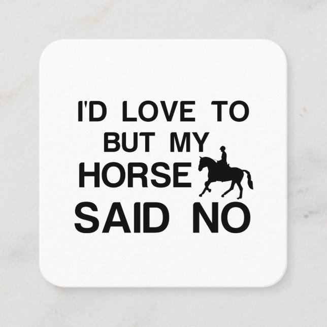 HORSE RIDER SAID NO SQUARE BUSINESS CARD (Front)