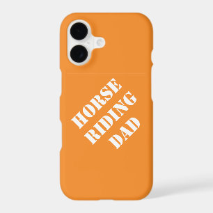 Horse Riding Dad Gift IdeasFathers Who Ride Horses iPhone 17 Case