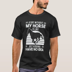 Horse Riding Owner Outfit Equestrian Horse 6 T-Shirt