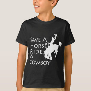 Horse - Save A Horse Ride A Cowboy T-Shirt
