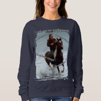Horse Says I'm Enough Sweatshirt