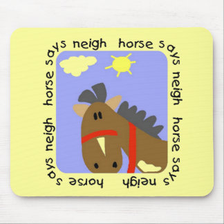 Horse Says Neigh Tshirts and Gifts Mouse Pad