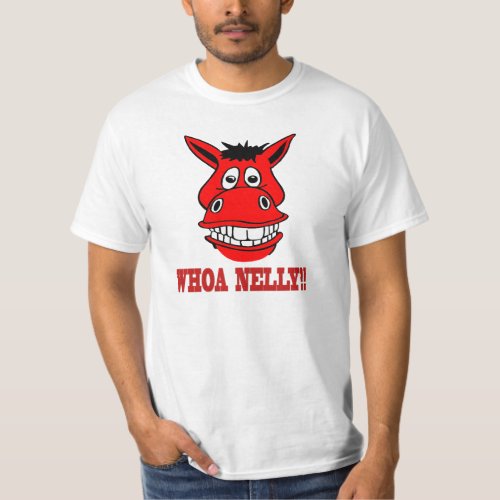 Horse Says Whoa Nelly T_Shirt