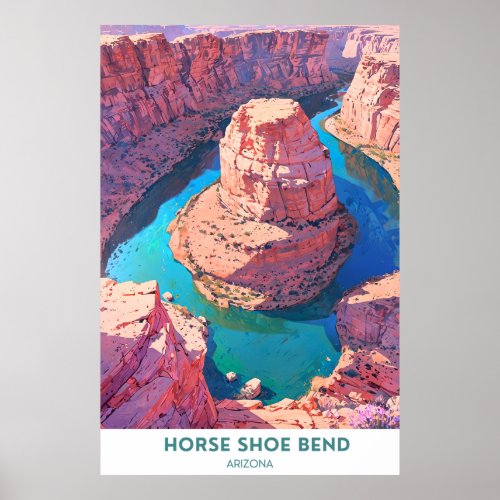 Horse Shoe Bend Arizona Poster