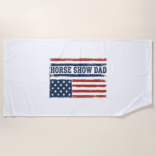 Horse Show Dad American Flag Vintage Shirt Design_ Beach Towel