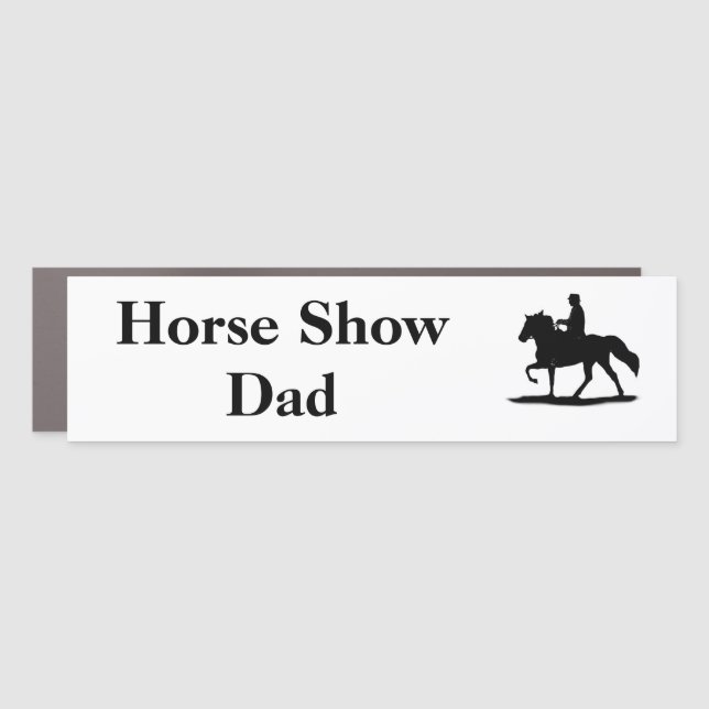 Horse Show Dad Car Magnet - black type (Front)