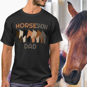 Horse Show Dad T-Shirt