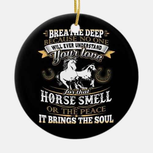 Horse Smell Riding Lover Gifts Funny For Girls Ceramic Ornament
