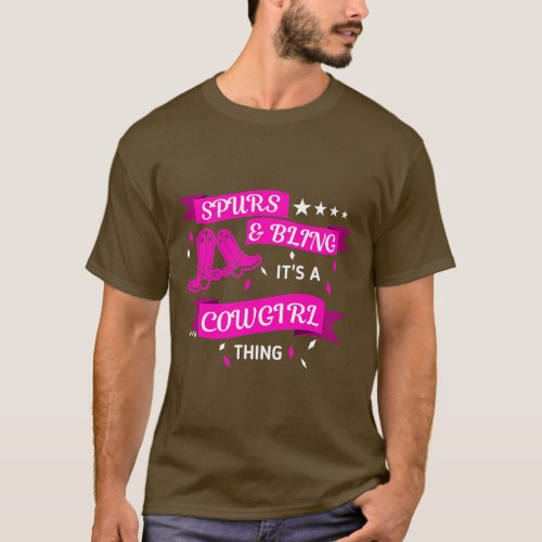 Horse Spurs And Bling Its A Cowgirl Thing Rodeo Gr T_Shirt