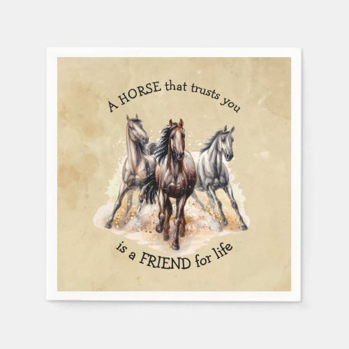 HORSE that Trusts FRIEND for life Quote Award  Napkins