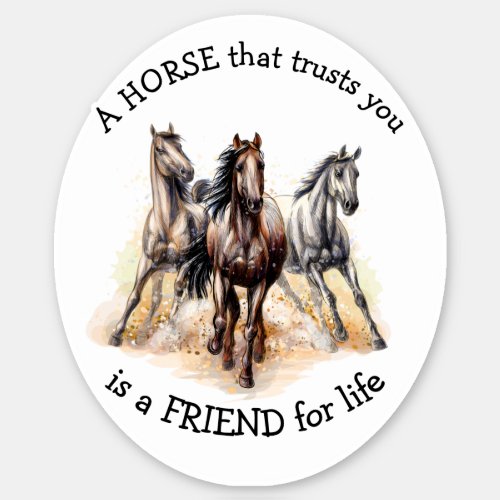 HORSE that Trusts FRIEND for life Quote Award  Sticker