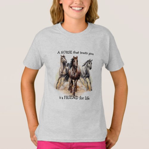 HORSE that Trusts FRIEND for life Quote   T_Shirt