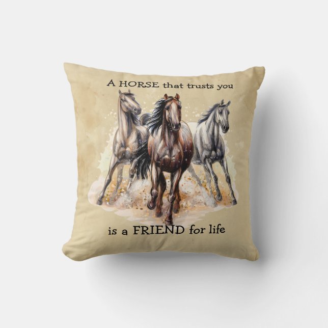 HORSE that Trusts FRIEND for life Quote  Throw Pillow (Front)