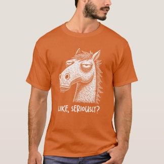 Horse Unamused Like Seriously Judging Sarcastic gi T-Shirt