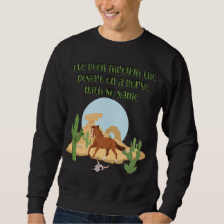 Horse With No Name Men's Dark Sweatshirt