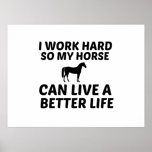 HORSE WORK BETTER LIFE POSTER