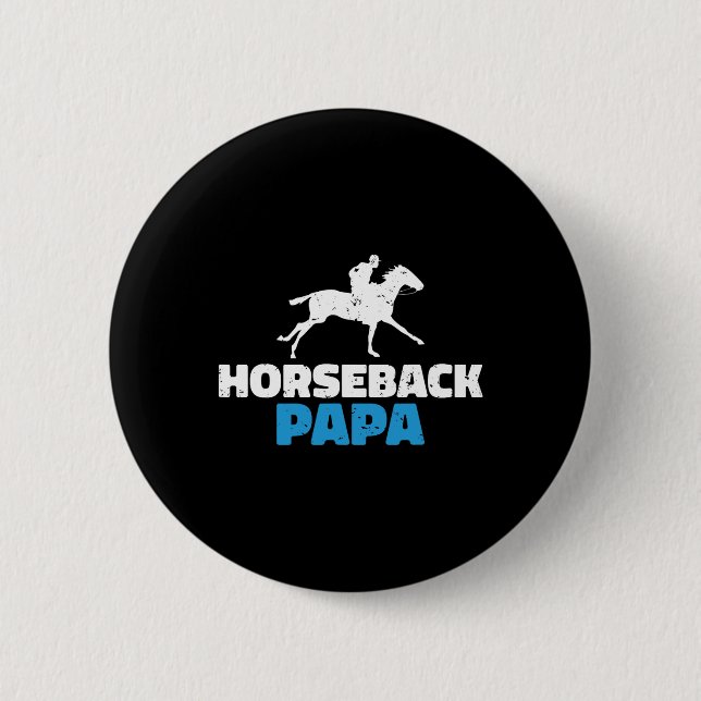 Horseback Papa Horse Riding  Button (Front)