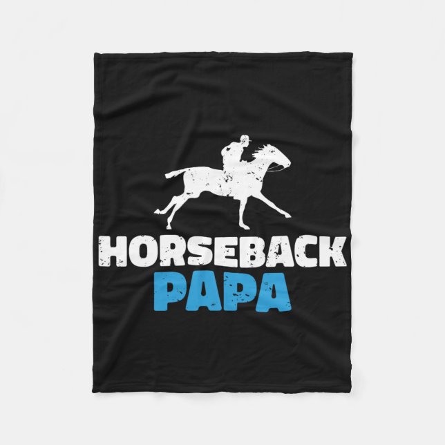 Horseback Papa Horse Riding  Fleece Blanket (Front)