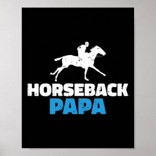 Horseback Papa Horse Riding Poster