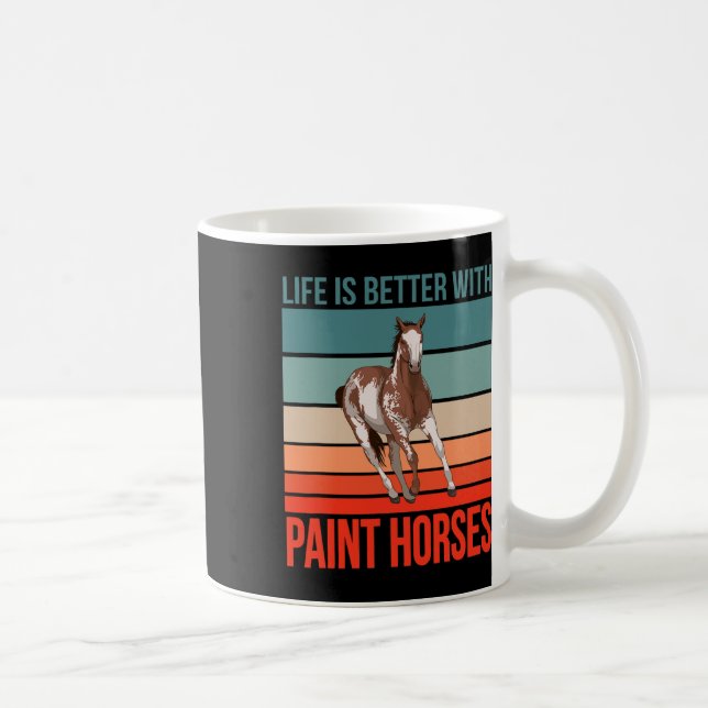 Horseback Rider Horse Riding Life Is Better Paint  Coffee Mug (Right)