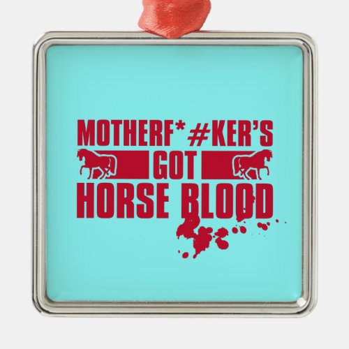 Horseblood Metal Ornament