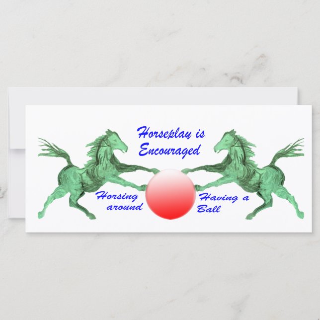 Horseplay is Encouraged (Front)