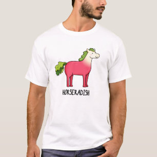 Horseradish Funny Horse Pun T-Shirt