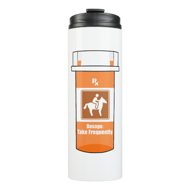 Horses Are My Drug Thermal Tumbler (Front)