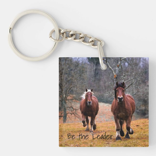 Horses Be The Leader Keychain (Front)