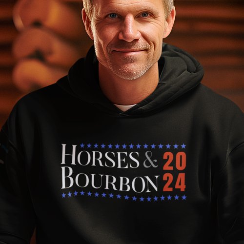 Horses  Bourbon 2024 Fun Equestrian Election Hoodie