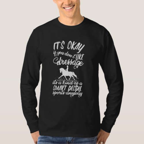 Horses Dressage Sport Dressage Show Equestrian T_Shirt