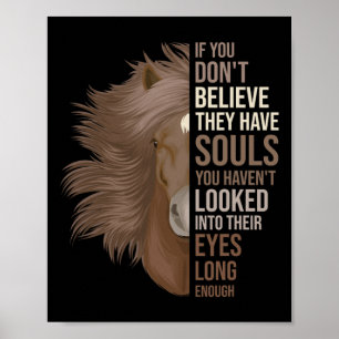 Horses Have A Soul Of Horse Owners And Horse Lover Poster
