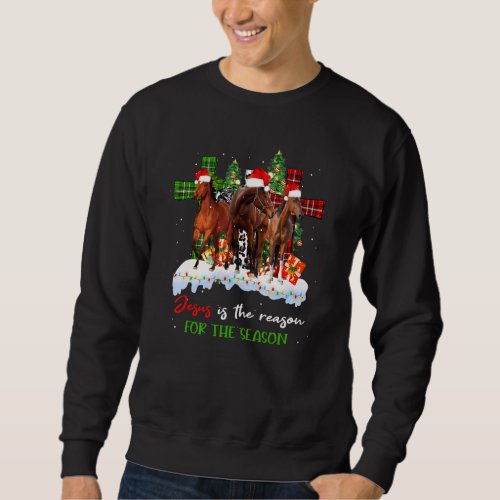 Horses Jesus Is The Reason For The Season Christia Sweatshirt