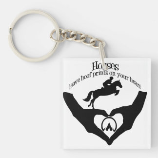 Horses Leave Hoof Prints on Your Heart Keychain