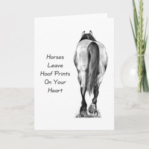 Horses Leave Hoofprints On Your Heart Pencil Art Card