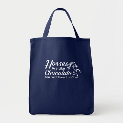 Horses Like Chocolate You Cant Have One Tote Bag