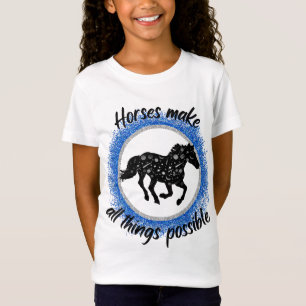 Horses Make All Things Possible Blue Sparkle T-Shirt