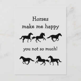 Horses Make Me Happy You not so much Funny Quote   Postcard