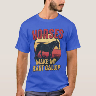 Horses Make My Heart Gallop Horseback Riding Girl T-Shirt