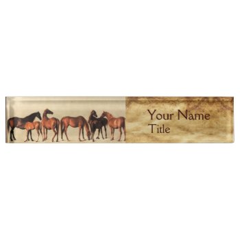 Horses /mares And Foals  Brown Parchment Desk Name Plate by bulgan_lumini at Zazzle