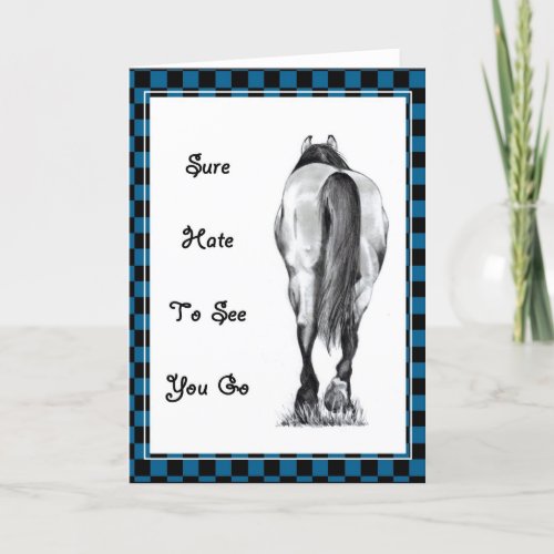 HORSES REAR HATE TO SEE YOU GO ARTWORK CARD