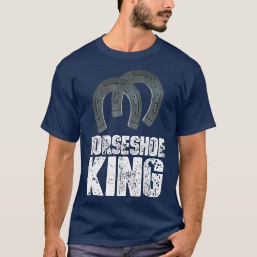 Horseshoe King Pitching Game Tournament T_Shirt