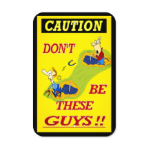 HorseShoe Pitching Caution Sign These Guys